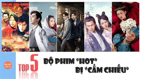 Top Phim Top 5 phim Hot nhưng khó mà được xem lại bộ phim nào làm bạn tiếc nuối YouTube