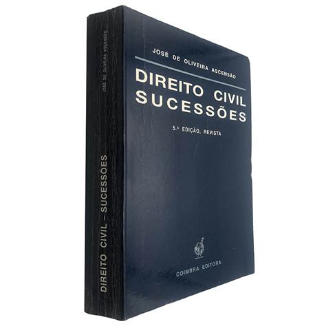 Direito Civil Sucessões - Direito civil (Sucessões) - José de Oliveira Ascensão
