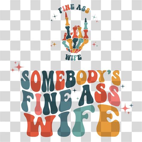 Somebody S Fine Ass Wife Svg Wife Svg Fine Ass Wife Svg For