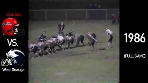 Chardon Hilltoppers Vs West Geauga Wolverines 1986 Ohio High School