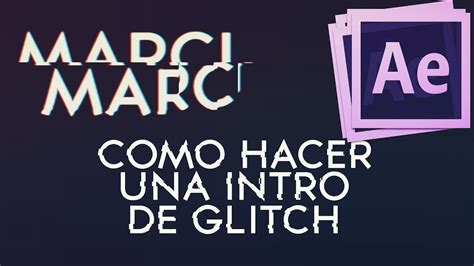 CÓMO HACER UNA INTRO EN ADOBE AFTER EFFECTS CON EFECTO DE GLITCH COMO