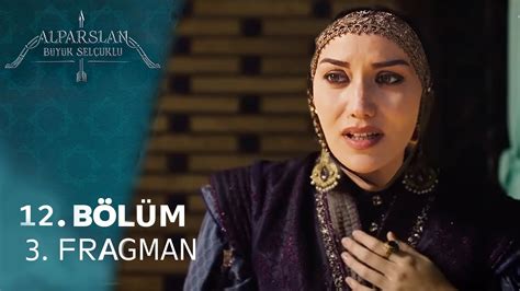 Alparslan Büyük Selçuklu 12 Bölüm 3 Fragman YouTube