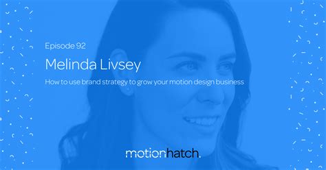 Using brand strategy to grow your motion design business | Melinda Livsey