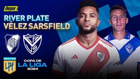 ¿a Qué Hora Jugó River Vs Vélez Y En Qué Canal Se Vio El Partido De La