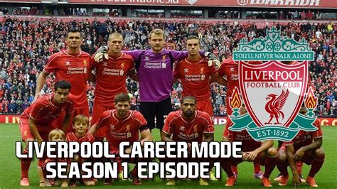 Liverpool Fc Career Mode Ep Youtube