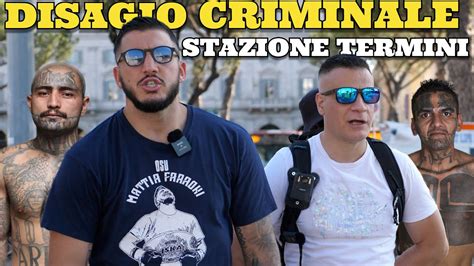 Disagio Criminalit Nei Sobborghi Della Stazione Termini Youtube