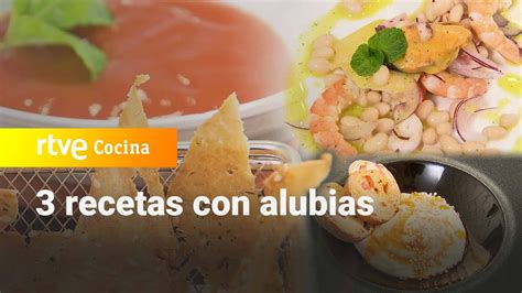 Tres Recetas De Alubias Con Sergio Fern Ndez Saber Vivir Rtve