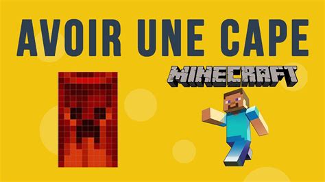 [new] Minecraft Comment Avoir Une Cape Minecraft [tuto] Youtube