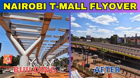 Nairobi Transitions T Mall Flyover Amazing Before And After Youtube