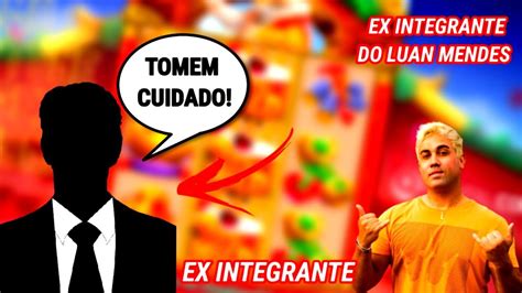 Alerta De Ex Integrante Do Luan Mendes Youtube