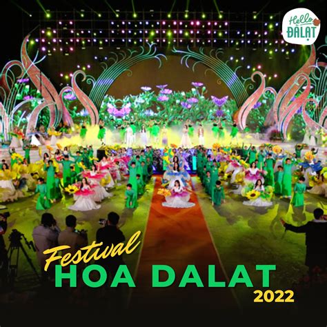 Lễ Hội Festival Hoa Đà Lạt 2022 Cùng tham gia Hello Đà Lạt để theo dõi