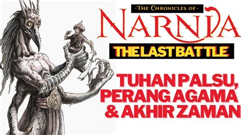 Kiamat NARNIA THE LAST BATTLE Alur Cerita Narnia Kisah Negeri