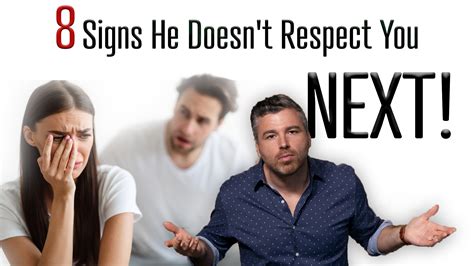 8 Signs He Doesnt Respect You Next