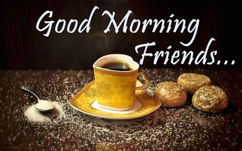 Good Morning Friend Wallpapers Wallpaper Cave