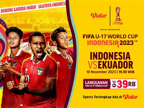 Link Streaming Indonesia Vs Ekuador 10 November Piala Dunia U 17 2023