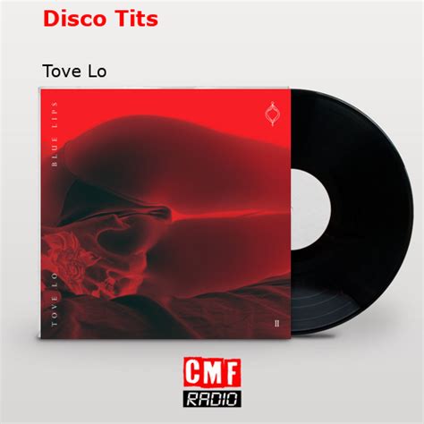 La historia y el significado de la canción Disco Tits Tove Lo