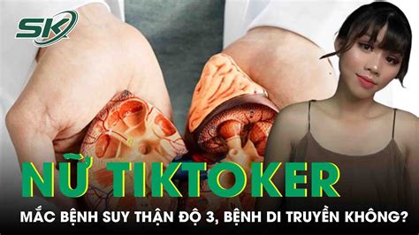 Hot Tiktoker Thi U Thanh Y N Suy Th N B Nh Di Truy N Kh Ng Sk S Youtube