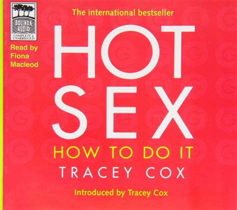Hot Sex How To Do It Library Edition Cox Tracey MacLeod Fiona Amazon