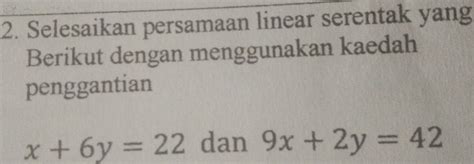 Solved 2 Selesaikan Persamaan Linear Serentak Yang Berikut Dengan