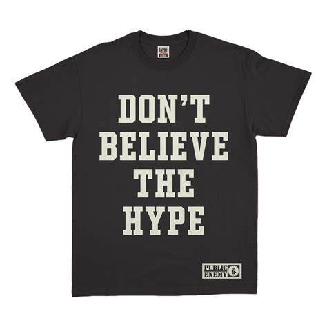 Public Enemy Dont Believe The Hype T Shirt Def Jam Official Store