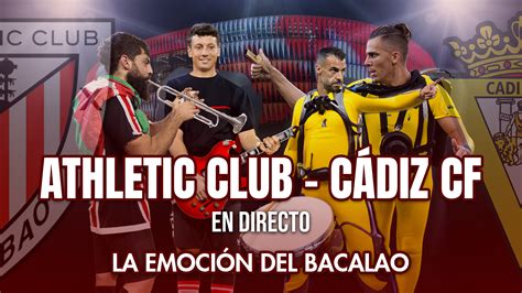 Athletic Club Cádiz CF en directo con La Emoción del Bacalao