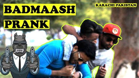 Badmash Prank Part Pranks In Pakistan Humanitarians Youtube