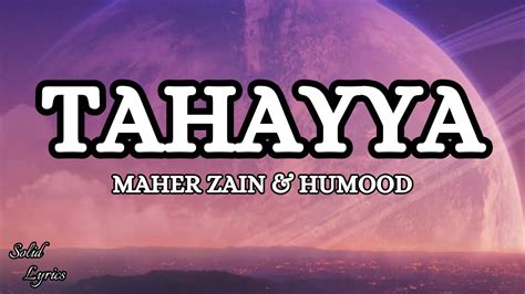 Maher Zain Humood Tahayya Lyrics Video YouTube