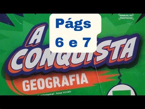 A Conquista Geografia 5ano págs 6 e 7 Você já viu Avaliação