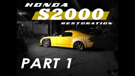 Restorasi Honda S2000 By Pengepul Mobil Part 1 YouTube