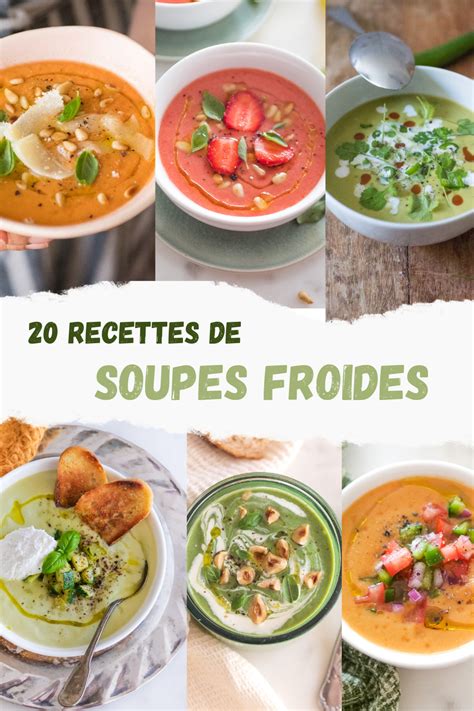 15 Recettes De Soupes Froides Cuisinons En Couleurs