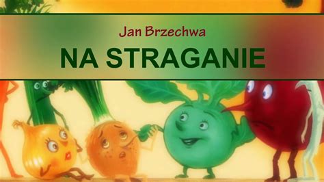 Jan Brzechwa Na Straganie YouTube