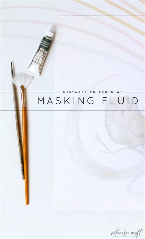 5 Masking Fluid Mistakes to Avoid – Watercolor Misfit