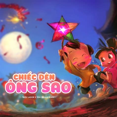 LalaTv Chiếc Đèn Ông Sao Triệu Lador x Teni Diijam Remix OTOTOY