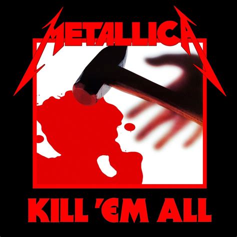 Kill'em all — Metallica | Last.fm