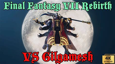 Duelo Contra Jefe Secreto Gilgamesh Final Fantasy VII Rebirth YouTube