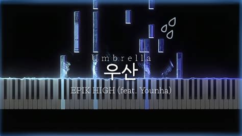 Umbrella Epik High Feat Younha Feat Piano