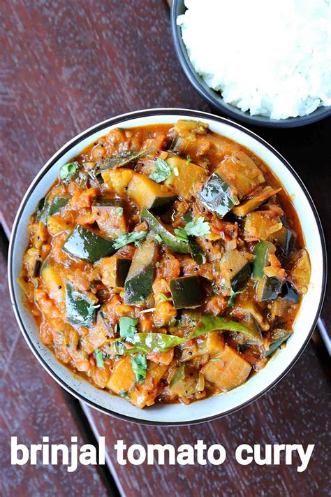 Brinjal Tomato Curry Recipe Vankaya Tomato Curry Eggplant Tomato