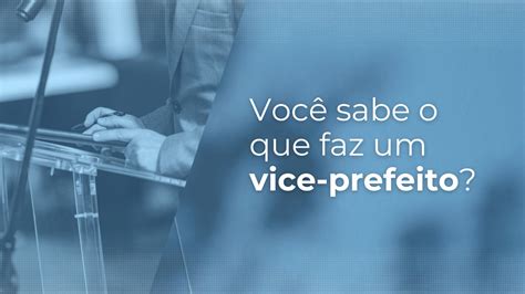 Quanto Ganha Um Vice Prefeito - Você sabe o que faz um vice-prefeito? Entenda a função desse político ...
