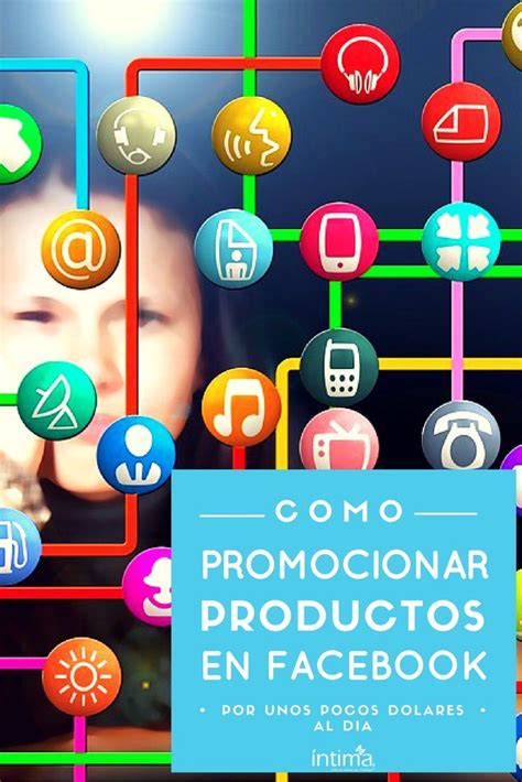 Como Promocionar Productos En Las Redes Sociales Viva Facebook