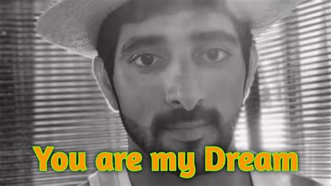 You Are My Dream Hear Touching Poem By Sheikh Hamdan Poems By