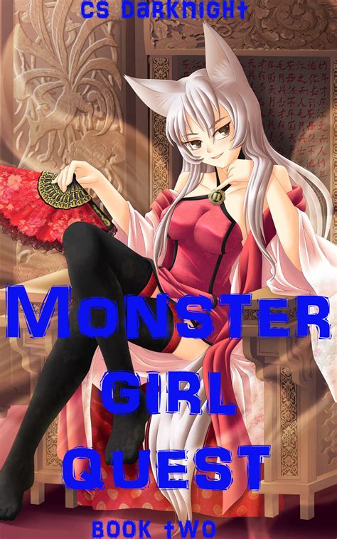 Monstergirl Quest, Book Two (Monstergirl Quest #2) by C.S. Darknight