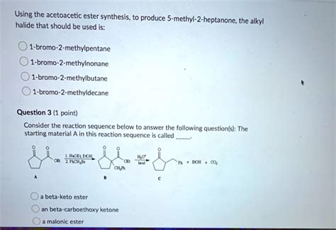 Solved Using The Acetoacetic Ester Synthesis To Produce Methyl