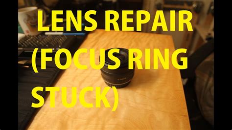 Canon Lens Repair 35mm F2 Focus Ring Jammed Youtube