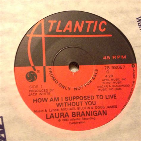 Laura Branigan – How Am I Supposed To Live Without You (1983, Vinyl ...