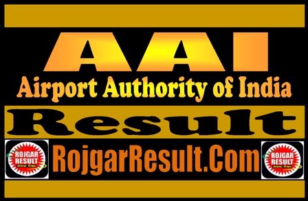 AAI Result 2024 for Junior Executive 490 Post - RojgarResult.Com