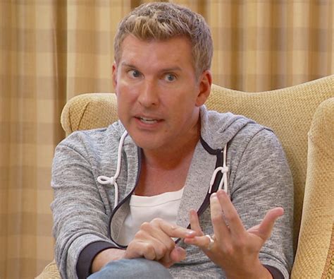 Todd Chrisley Quotes Funny. QuotesGram