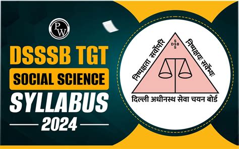 Dsssb Tgt Social Science Syllabus Exam Pattern Syllabus Topics