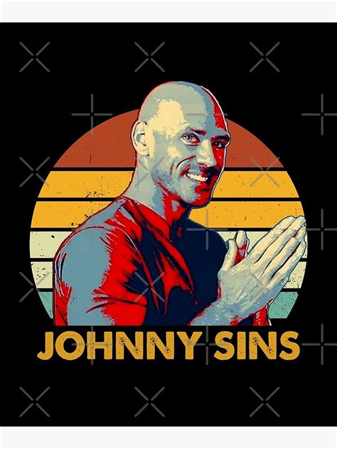 Johnny Sins Astronaut A Johnny Sins Astronaut Poster For Sale By Jijia Redbubble