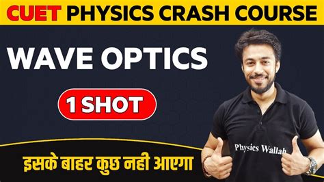 WAVE OPTICS In 1 Shot Physics All Concepts Imp Questions CUET