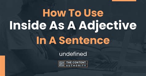 How To Use Inside As A Adjective In A Sentence Undefined